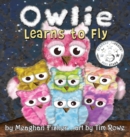 Image for Owlie Learns to Fly