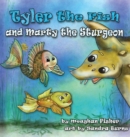 Image for Tyler the Fish and Marty the Sturgeon