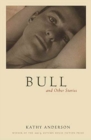 Image for Bull - And Other Stories