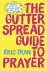 Image for The Gutter Spread Guide to Prayer