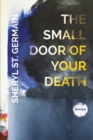 Image for The small door of your death: poems