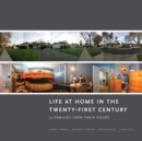 Image for Life at Home in the Twenty-First Century : 32 Families Open Their Doors