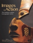 Image for Images in Action : The Southern Andean Iconographic Series