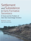Image for Settlement and subsistence in early formative Soconusco: El Varal and the problem of inter-site assemblage variation