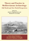 Image for Theory and Practice in Mediterranean Archaeology: Old World and New World Perspectives : 1