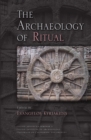 Image for The archaeology of ritual