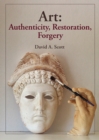 Image for Art: authenticity, restoration, forgery