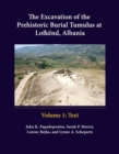 Image for The Excavation of the Prehistoric Burial Tumulus at Lofkënd, Albania : 34