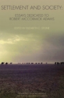Image for Settlement and society: essays dedicated to Robert McCormick Adams
