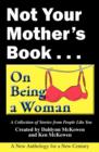 Image for Not Your Mother&#39;s Book . . . on Being a Woman