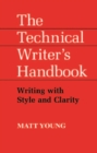 Image for Technical Writer&#39;s Handbook: Writing with Style and Clarity