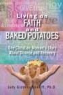 Image for Living on Faith and Baked Potatoes