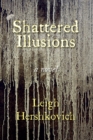 Image for Shattered Illusions: A Novel