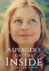 Image for Asperger&#39;s on the Inside