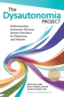 Image for The Dysautonomia Project : Understanding Autonomic Nervous System Disorders for Physicians and Patients