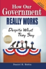 Image for How Our Government Really Works, Despite What They Say : Fifth Edition