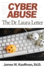 Image for Cyber Abuse : The Dr. Laura Letter