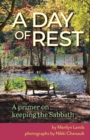 Image for A Day of Rest - A primer on Keeping the Sabbath