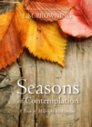Image for Seasons of Contemplation