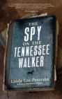 Image for The spy on the Tennessee Walker