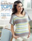 Image for Soft &amp; simple tops to knit  : easy to knit, easy to wear!