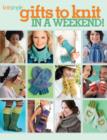 Image for Gifts to Knit in a Weekend!