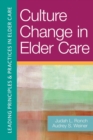 Image for Culture Change in Elder Care