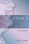Image for Ethics in health services management