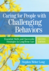 Image for Caring for people with challenging behaviors: essential skills and successful strategies in long-term care