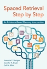 Image for Spaced retrieval step by step  : an evidence-based memory intervention