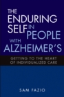 Image for Enduring Self in People with Alzheimer&#39;s