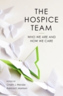Image for The hospice team: who we are and how we care