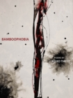 Image for Bamboophobia