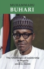 Image for Muhammadu Buhari: The Challenges of Leadership in Nigeria