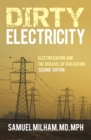 Image for Dirty Electricity: Electrification and the Diseases of Civilization