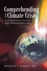 Image for Comprehending the Climate Crisis: Everything You Need to Know About Global Warming and How to Stop It
