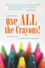 Image for Use All the Crayons!