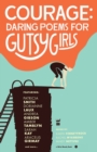 Image for Courage: Daring Poems for Gutsy Girls