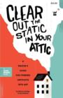 Image for Clear Out the Static in Your Attic : A Writer&#39;s Guide for Turning Artifacts Into Art