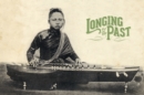 Image for Longing for the Past + 4 CDs