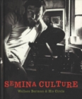 Image for Semina culture  : Wallace Berman &amp; his circle