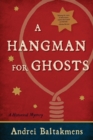 Image for A Hangman for Ghosts