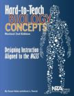 Image for Hard-to-Teach Biology Concepts : Designing Instruction Aligned to the NGSS