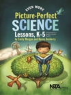 Image for Even more picture-perfect science lessons: using children&#39;s books to guide inquiry, K-5