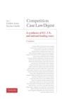 Image for Competition Case Law Digest, 5th Edition - A Synthesis of EU, US and National Leading Cases