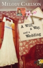 Image for A Will, a Way, and a Wedding