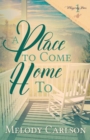 Image for A Place to Come Home To