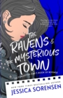 Image for The Ravens &amp; the Mysterious Town