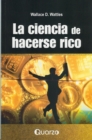 Image for La Ciencia De Hacerse Rico