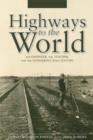 Image for Highways to the World
